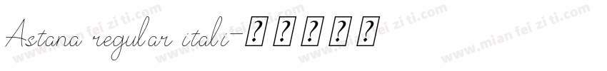 Astana regular itali字体转换